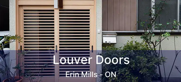  Louver Doors Erin Mills - ON