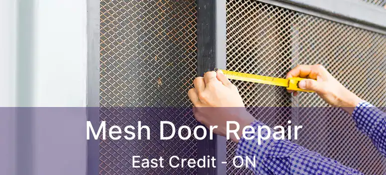  Mesh Door Repair East Credit - ON