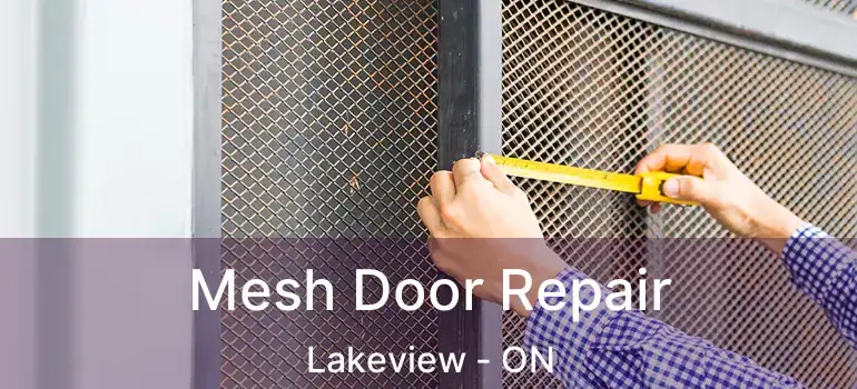  Mesh Door Repair Lakeview - ON