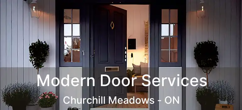  Modern Door Services Churchill Meadows - ON