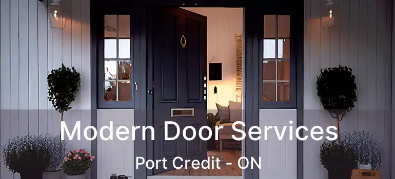  Modern Door Services Port Credit - ON