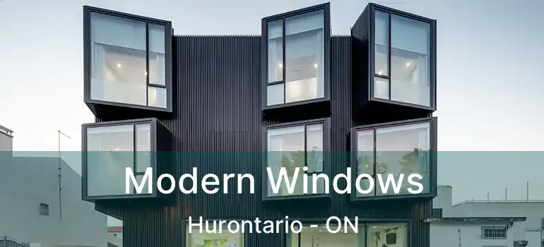  Modern Windows Hurontario - ON