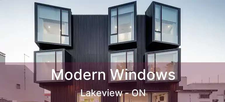  Modern Windows Lakeview - ON