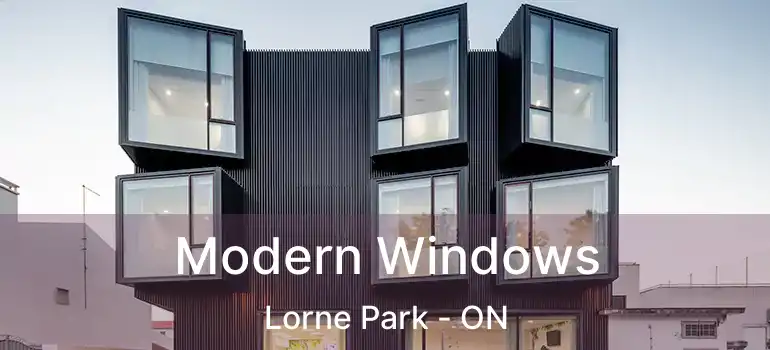  Modern Windows Lorne Park - ON