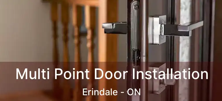  Multi Point Door Installation Erindale - ON