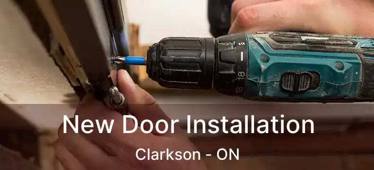  New Door Installation Clarkson - ON