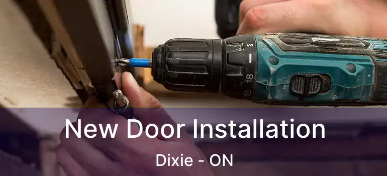  New Door Installation Dixie - ON