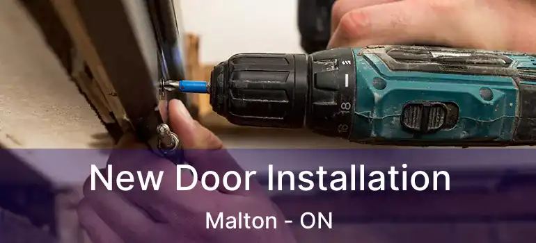  New Door Installation Malton - ON