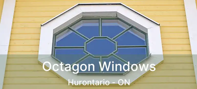  Octagon Windows Hurontario - ON