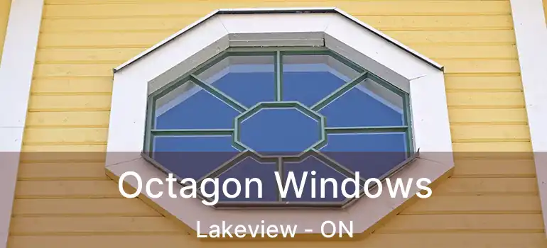  Octagon Windows Lakeview - ON