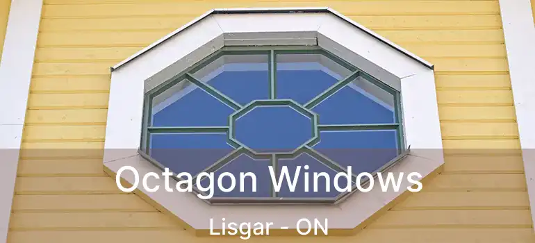  Octagon Windows Lisgar - ON