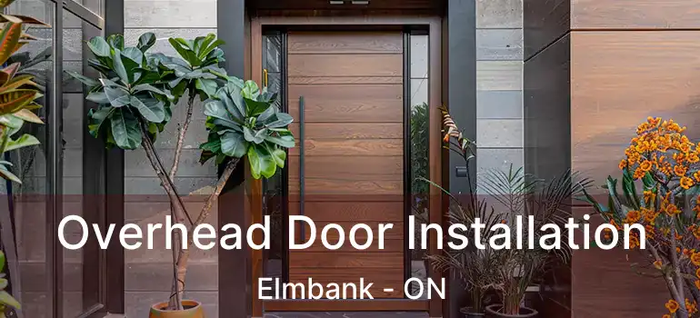  Overhead Door Installation Elmbank - ON