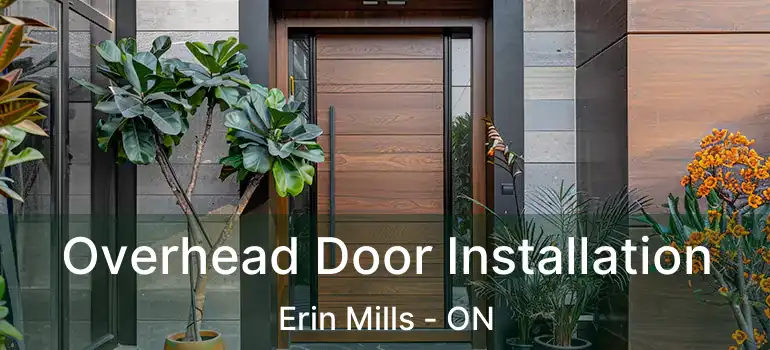  Overhead Door Installation Erin Mills - ON