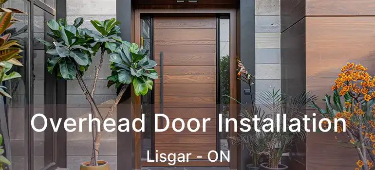  Overhead Door Installation Lisgar - ON