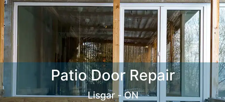  Patio Door Repair Lisgar - ON