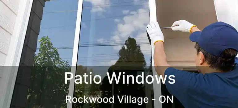  Patio Windows Rockwood Village - ON