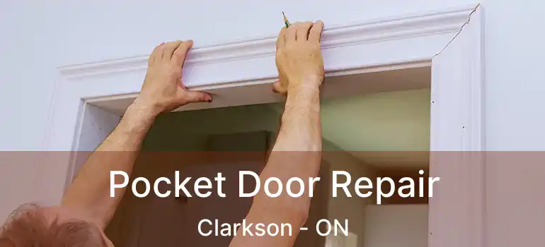  Pocket Door Repair Clarkson - ON