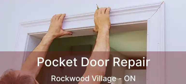  Pocket Door Repair Rockwood Village - ON