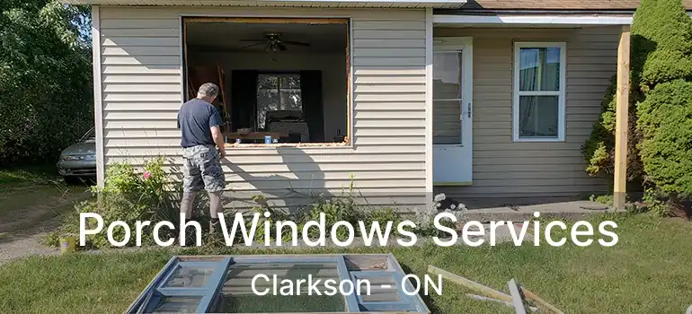 Porch Windows Services Clarkson - ON