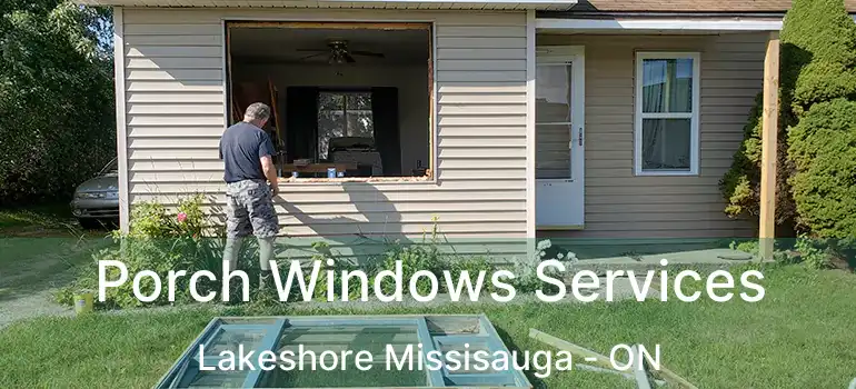  Porch Windows Services Lakeshore Missisauga - ON