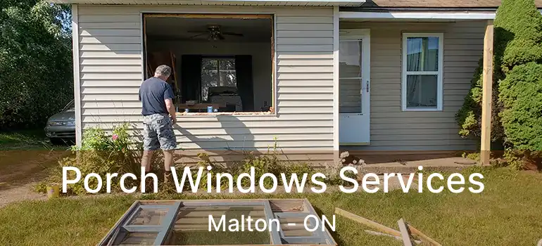  Porch Windows Services Malton - ON