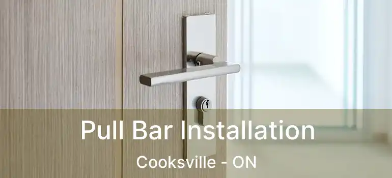  Pull Bar Installation Cooksville - ON