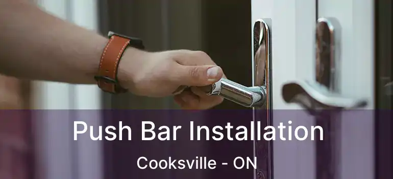 Push Bar Installation Cooksville - ON