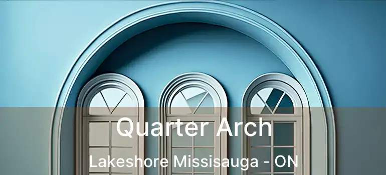  Quarter Arch Lakeshore Missisauga - ON