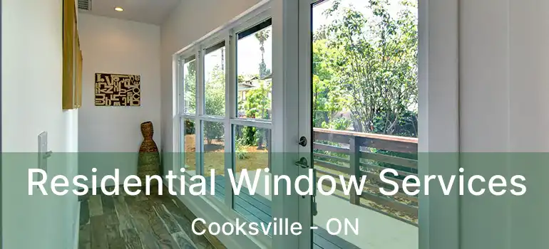  Residential Window Services Cooksville - ON