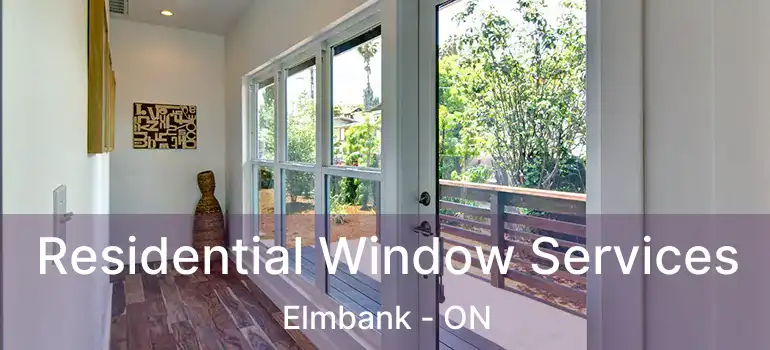  Residential Window Services Elmbank - ON