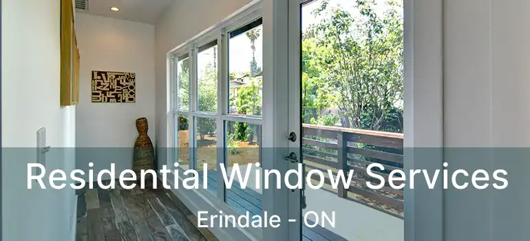  Residential Window Services Erindale - ON