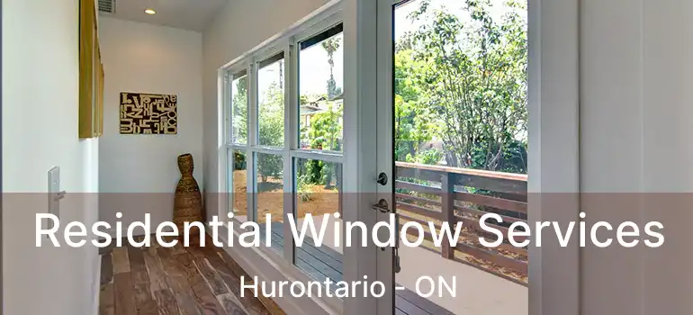  Residential Window Services Hurontario - ON
