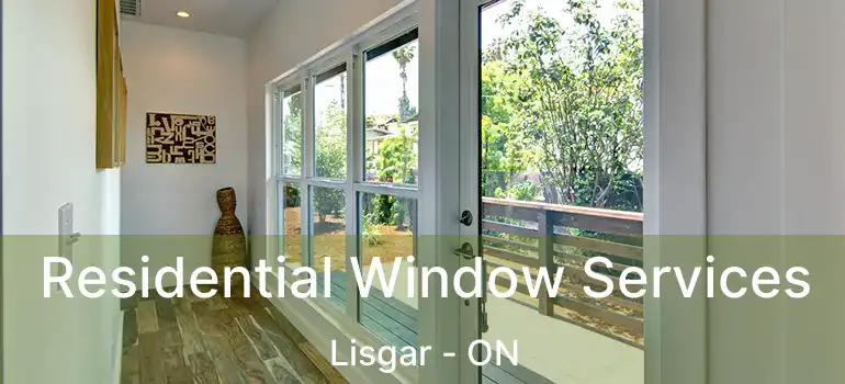  Residential Window Services Lisgar - ON