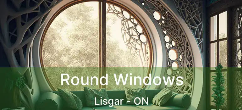  Round Windows Lisgar - ON