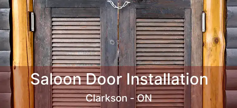 Saloon Door Installation Clarkson - ON