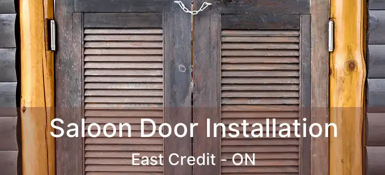  Saloon Door Installation East Credit - ON