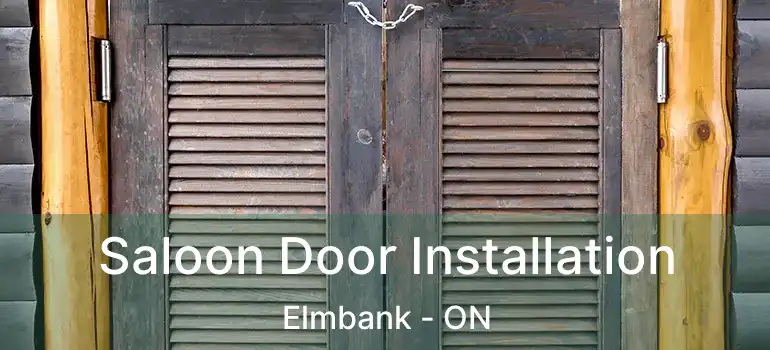  Saloon Door Installation Elmbank - ON