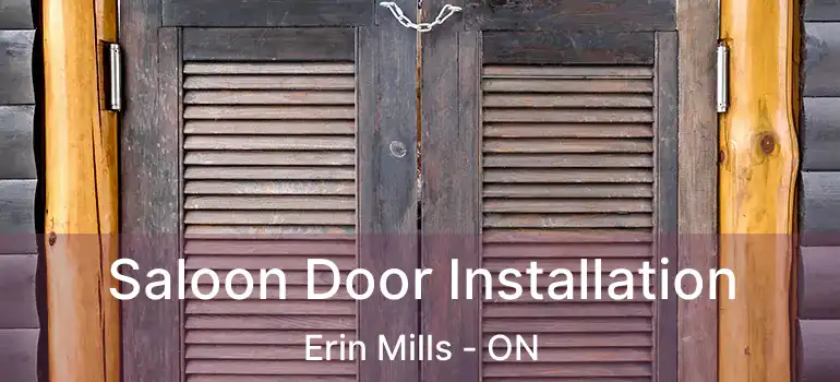  Saloon Door Installation Erin Mills - ON