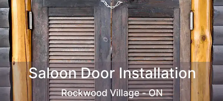  Saloon Door Installation Rockwood Village - ON