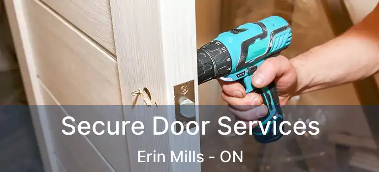  Secure Door Services Erin Mills - ON