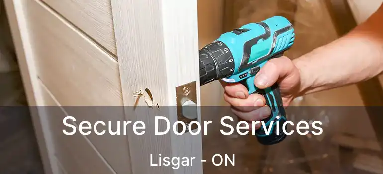  Secure Door Services Lisgar - ON