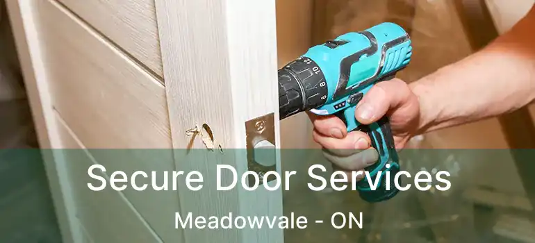  Secure Door Services Meadowvale - ON