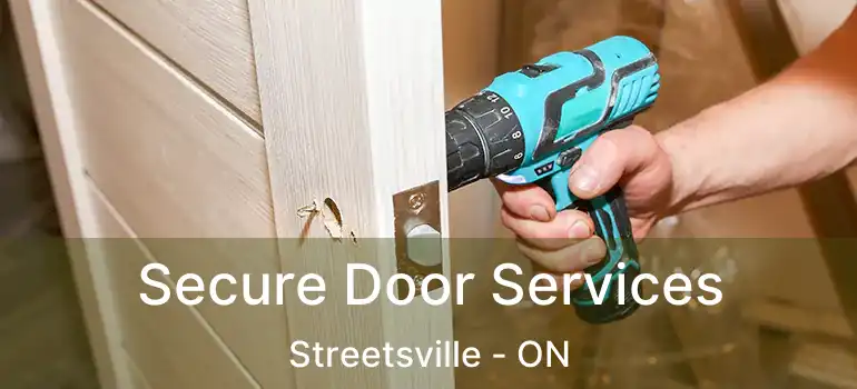  Secure Door Services Streetsville - ON
