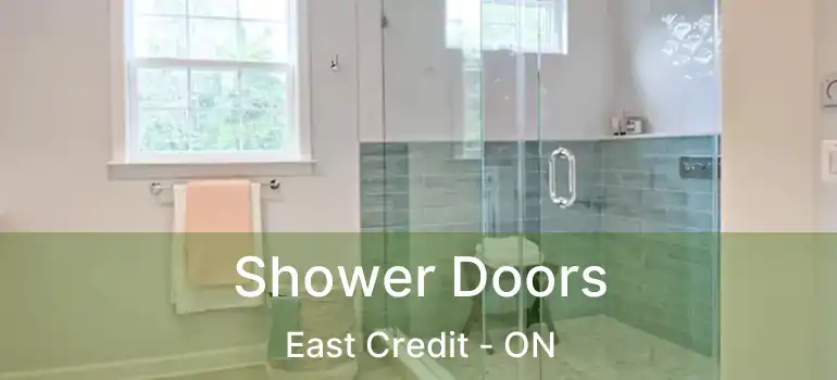  Shower Doors East Credit - ON