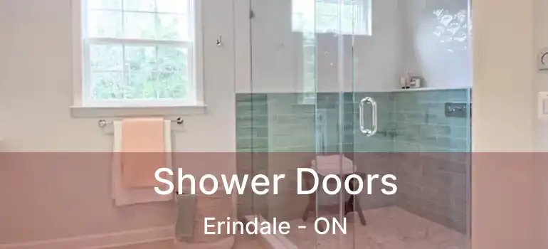  Shower Doors Erindale - ON