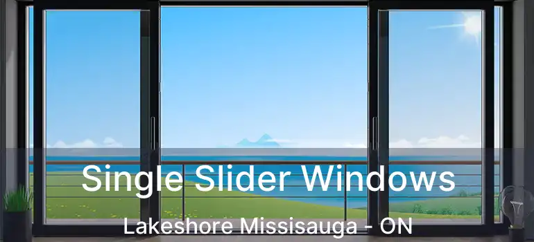  Single Slider Windows Lakeshore Missisauga - ON