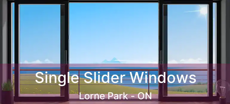  Single Slider Windows Lorne Park - ON