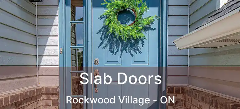  Slab Doors Rockwood Village - ON