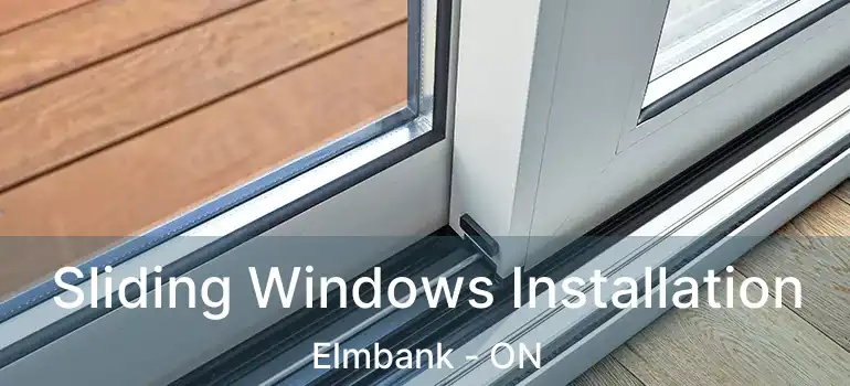  Sliding Windows Installation Elmbank - ON