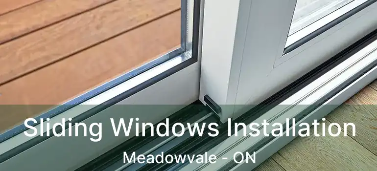  Sliding Windows Installation Meadowvale - ON